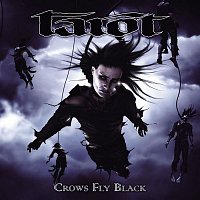 Tarot – Crows Fly Black