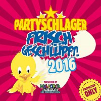 Různí interpreti – Partyschlager - frisch geschlupft! 2016