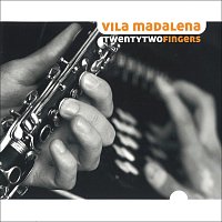 Vila Madalena – Twentytwo Fingers