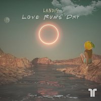 Landis, Brittany Foster – Love Runs Dry