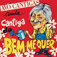 Avo Cantigas – Cantiga Do Bem Me Quer