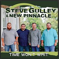 Steve Gulley & New Pinnacle – Time Won't Wait