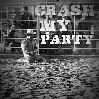 Crash My Party – Crash My Party