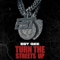 EST Gee – Turn The Streets Up