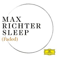 Max Richter – Sleep [Faded]