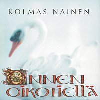Kolmas Nainen – Onnen oikotiella