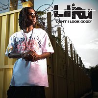Lil' Ru – Don't I Look Good