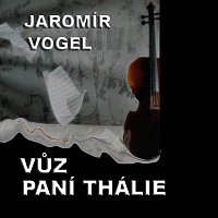 Vogel music orchestra – Vogel: Vůz paní Thálie FLAC