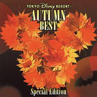 Tokyo Disney Resort – Tokyo Disney Resort Autumn Best [Special Edition]
