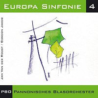PBO - Pannonisches Blasorchester – Europa Sinfonie 4