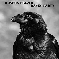 Hustlin Beaver – Raven Party