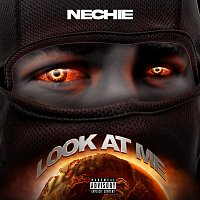 Nechie – Look At Me