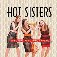 Hot Sisters – Swing je můj king MP3