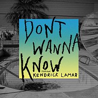 Maroon 5, Kendrick Lamar – Don't Wanna Know