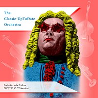 The Classic-UpToDate Orchestra – Bachs Bourrée E Minor BWV 996