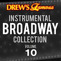 The Hit Crew – Drew's Famous Instrumental Broadway Collection [Vol. 10]