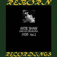 Artie Shaw – 1939, Vol. 2 (HD Remastered)