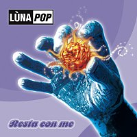 Lunapop – Resta Con Me [20th Anniversary Edition]