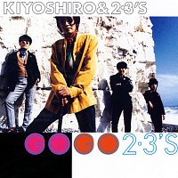 Kiyoshiro Imawano & 2.3'S – Go Go 2-3'S