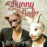 The Bunny The Bear – In Like Flynn