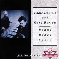 Eddie Daniels, Gary Burton – Benny Rides Again