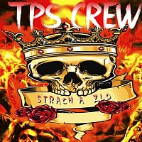 TPS CREW – STRACH A ZLO MP3