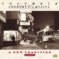 Přední strana obalu CD Columbia Country Classics Volume 5:  A New Tradition