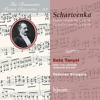Seta Tanyel, Radio Philharmonie Hannover des NDR, Tadeusz Strugała – Scharwenka: Piano Concertos Nos. 2 & 3 (Hyperion Romantic Piano Concerto 33)
