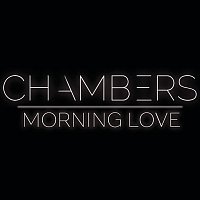 Chambers – Morning Love