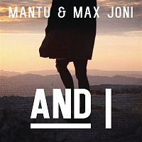 MANTU & Max Joni – And I