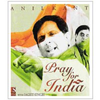 Anil Kant – Pray For India