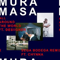 Mura Masa, Desiigner, Chynna – All Around The World [Sega Bodega Remix]