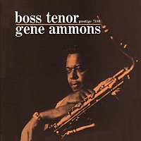 Gene Ammons – Boss Tenor [RVG Remasters / Remastered 2006]