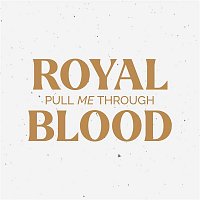 Royal Blood – Pull Me Through