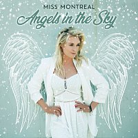 Miss Montreal – Angels In The Sky