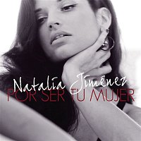 Natalia Jimenez – Por Ser Tu Mujer