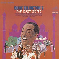 Duke Ellington & His Famous Orchestra – Far East Suite