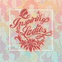 Various Artists.. – Inspiring Ladies