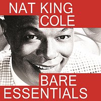 Nat King Cole – Bare Essentials