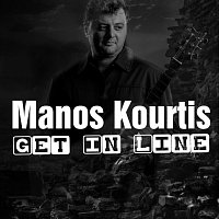 Manos Kourtis – Get in Line