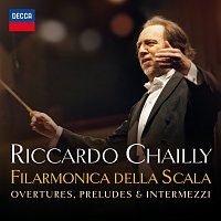 Filarmonica della Scala, Riccardo Chailly – La Scala: Overtures, Preludes & Intermezzi