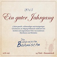 Die Sturmische Bohmische – Ein guter Jahrgang