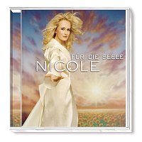 Nicole – Fur die Seele