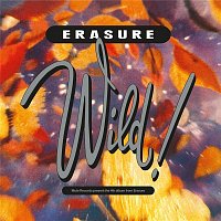 Erasure – Wild! (Deluxe Edition) [2019 - Remaster]