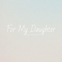 Brendan Brown, Marcus Kane – For My Daughter (feat. Marcus Kane)