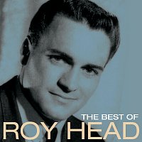 Roy Head – The Best Of Roy Head