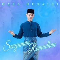 Hael Husaini – Senyuman Ramadhan