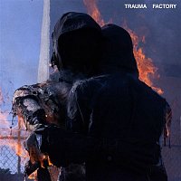 nothing,nowhere. – Trauma Factory