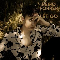 Remo Forrer – Let Go