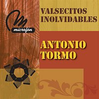 Antonio Tormo – Valsecitos Inolvidables